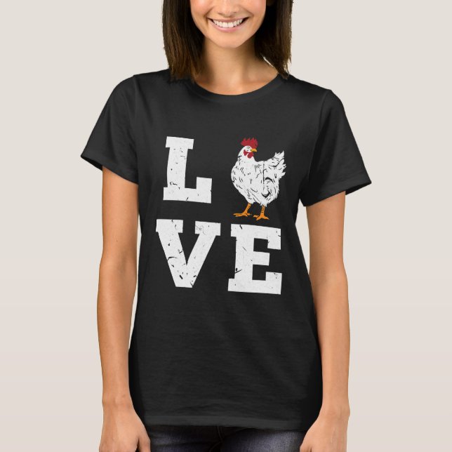 Chicken Farming Farmer Love Birthday   T-Shirt (Front)