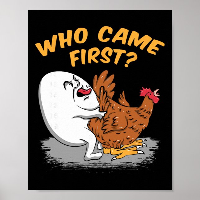 Chicken Farming - Who Came First Poultry Farmer Gi Poster (Front)