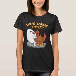 Chicken Farming - Who Came First Poultry Farmer Gi T-Shirt