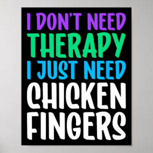 Chicken Fingers I Love Chicken Fingers Funny  Poster