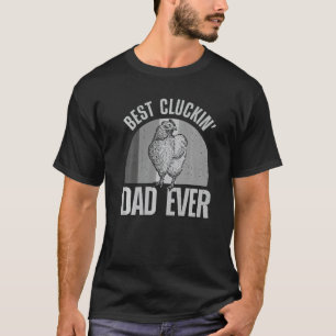 Chicken For Dad Men Chicken Farmer Farm T-Shirt