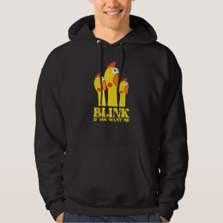 Chicken   For Men   Blink If You Want Me Hoodie