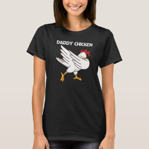 Chicken For Men Dad Poultry Rooster Egg T-Shirt