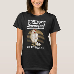 Chicken For Men Women Chicken Egg Poultry Farm T-Shirt