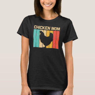 Chicken For Mum Mother Farmer Chicken Farm Hen T-Shirt