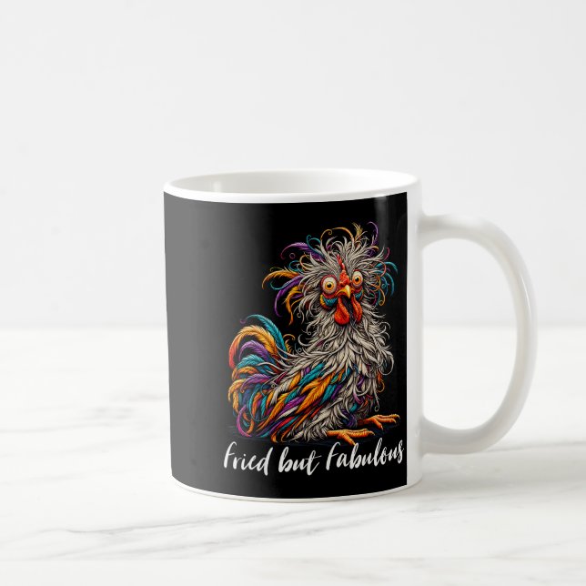 Chicken Funny Fried But Fabulous Graphic Women Chi Coffee Mug (Right)