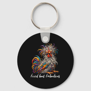 Chicken Funny Fried But Fabulous Graphic Women Chi Key Ring