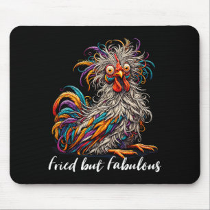 Chicken Funny Fried But Fabulous Graphic Women Chi Mouse Mat