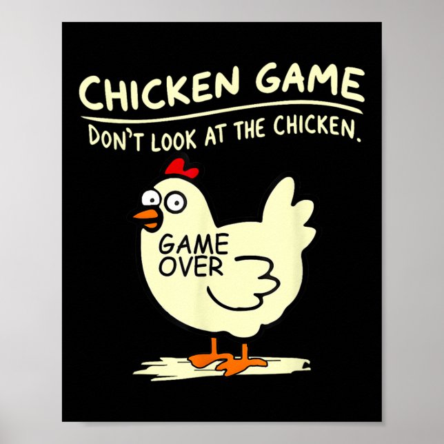 Chicken Game Dont Look At Chicken  Poster (Front)