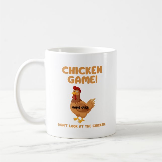 Chicken Game Don't Look At The Chicken Coffee Mug (Left)