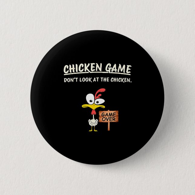 Chicken Game Don't Look At The Chicken Funny Chick 6 Cm Round Badge (Front)