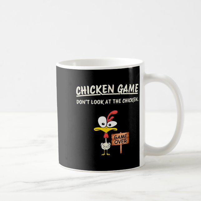 Chicken Game Don't Look At The Chicken Funny Chick Coffee Mug (Right)