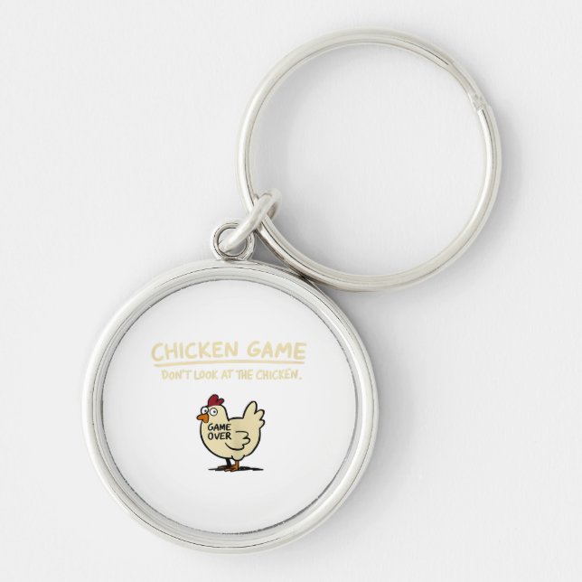 Chicken Game Don't Look At The Chicken Funny Chick Key Ring (Front)
