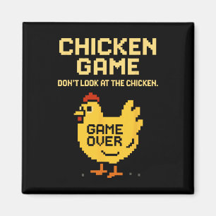 Chicken Game Don't Look At The Chicken Funny Chick Magnet