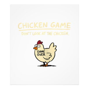 Chicken Game Don't Look At The Chicken Funny Chick Photo Print