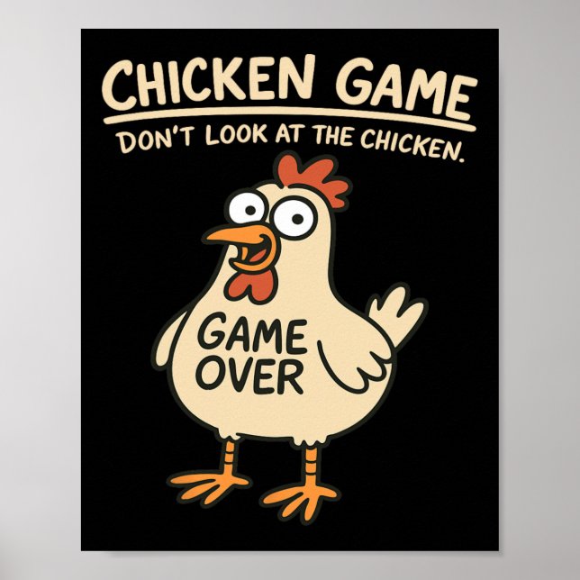 Chicken Game Don't Look At The Chicken Funny Chick Poster (Front)