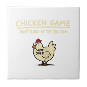 Chicken Game Don't Look At The Chicken Funny Chick Tile