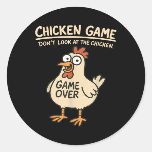 Chicken Game Dont Look At The Chicken Funny Chicke Classic Round Sticker
