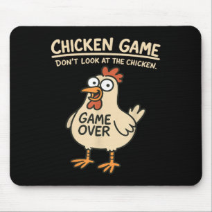 Chicken Game Dont Look At The Chicken Funny Chicke Mouse Mat