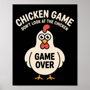 Chicken Game Don't Look At The Chicken Funny Poster
