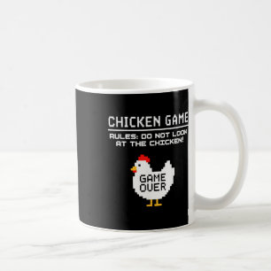 Chicken Game Don't Look At The Chicken Funny Pract Coffee Mug