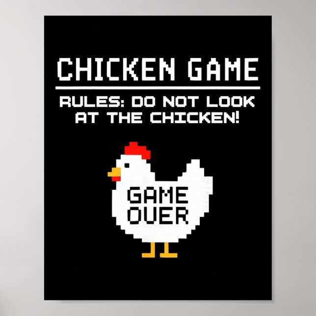 Chicken Game Don't Look At The Chicken Funny Pract Poster (Front)