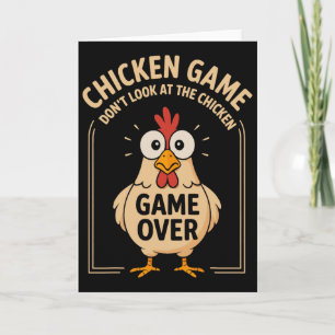 Chicken Game Don't Look At The Chicken Game Over F Card