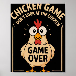 Chicken Game Don't Look At The Chicken Game Over F Poster