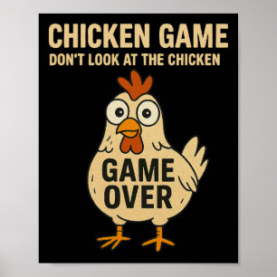 Chicken Game Don't Look At The Chicken Game Over Poster