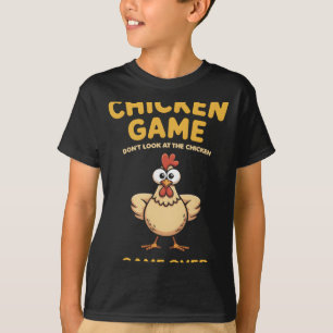 Chicken Game Dont Look At The Chicken Gameover Pou T-Shirt