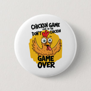 Chicken Game Don't Look At The Chicken Meme Funny  6 Cm Round Badge