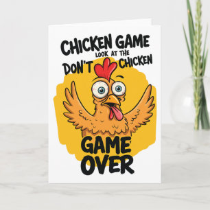 Chicken Game Don't Look At The Chicken Meme Funny Card