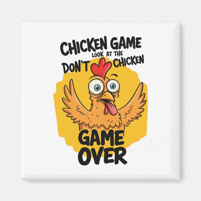 Chicken Game Don't Look At The Chicken Meme Funny  Magnet (Front)