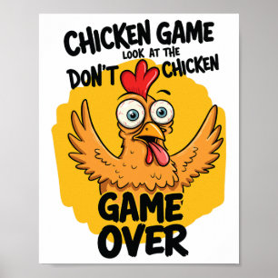 Chicken Game Don't Look At The Chicken Meme Funny  Poster