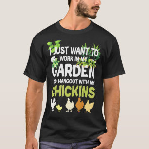 Chicken Garden Gardening For Men Women Gardener T-Shirt