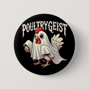 Chicken Ghost Poultrygeist Funny Halloween Farmer 6 Cm Round Badge
