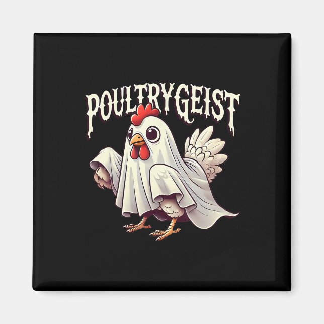 Chicken Ghost Poultrygeist Funny Halloween Farmer  Magnet (Front)