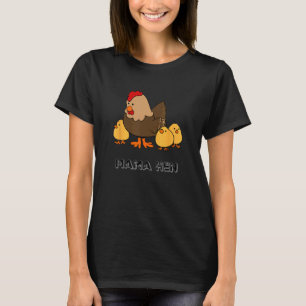Chicken Gifts Cute Hen and Chicks, Chicken Mama He T-Shirt