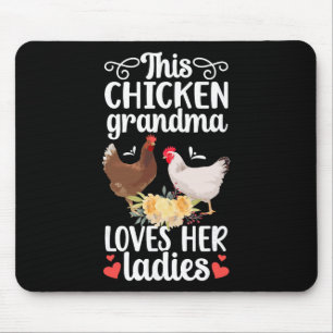 Chicken Grandma Loves Her Ladies Chicken Owner Chi Mouse Mat