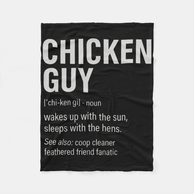 Chicken Guy Definition Funny Chicken Farmer  Fleece Blanket (Front)