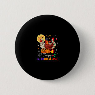 Chicken Halloween Thanksgiving Xmas Happy Hallotha 6 Cm Round Badge