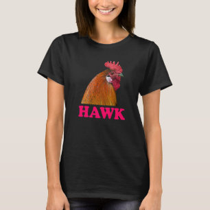 Chicken Hawk  Confusion Prank Meme Adult Humour T-Shirt