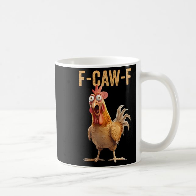 Chicken Humour F-caw-f Shirt Inappropriate Quote R Coffee Mug (Right)