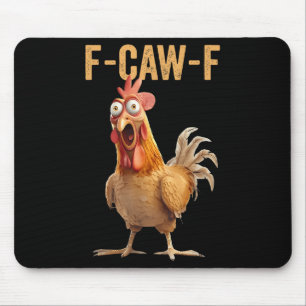 Chicken Humour F-caw-f Shirt Inappropriate Quote R Mouse Mat