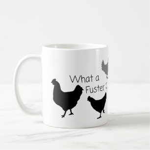 Chicken Humour: What the Fuster Cluck?? Coffee Mug