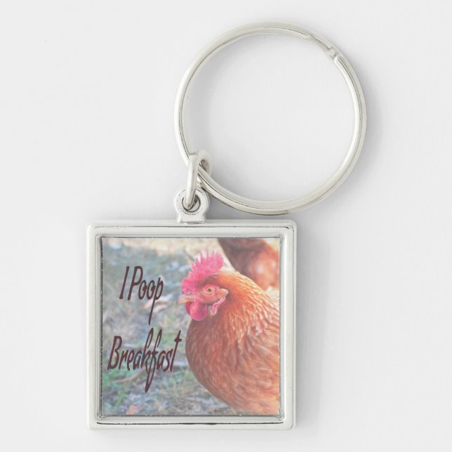 Chicken I poop Breakfast Funny Humor Key Ring (Front)