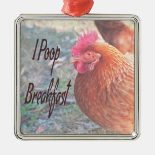 Chicken I poop Breakfast Funny Humor Metal Tree Decoration