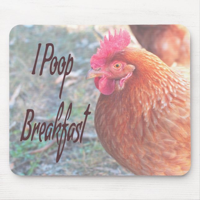 Chicken I poop Breakfast Funny Humor Mouse Mat (Front)