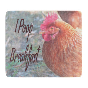 Chicken I poop Breakfast Funny Humour Cutting Board