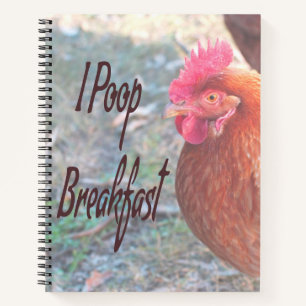 Chicken I poop Breakfast Funny Humour Notebook